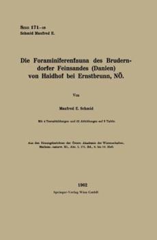 Paperback Die Foraminiferenfauna Des Bruderndorfer Feinsandes (Danien) Von Haidhof Bei Ernstbrunn, Nö [German] Book