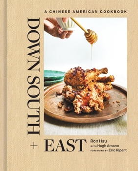 Hardcover Down South + East: A Chinese American Cookbook Book
