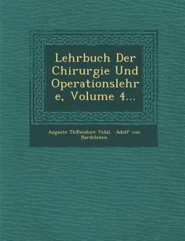 Paperback Lehrbuch Der Chirurgie Und Operationslehre, Volume 4... Book