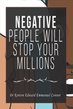 Paperback Negative People Will Stop Your Millions Book