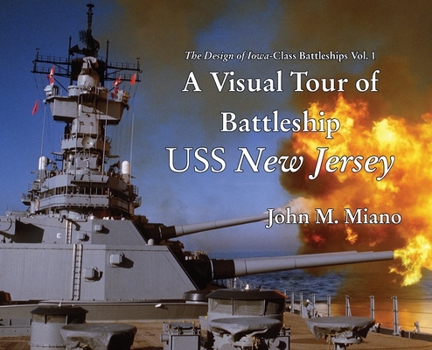 Hardcover A Visual Tour of Battleship USS New Jersey Book