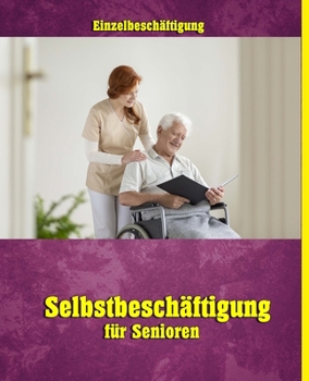Paperback Selbstbeschäftigung für Senioren [German] Book