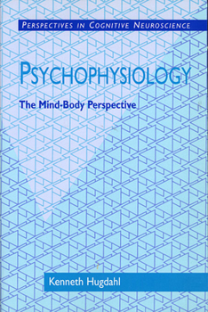 Paperback Psychophysiology: The Mind-Body Perspective Book