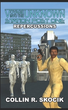 Paperback Repercussions (Voyage Into the Unknown: Station Post One) Book