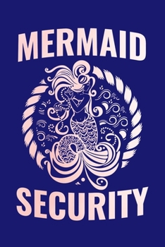 Mermaid Security: Mermaid Security Journal, Mermaid Notebook Note-Taking Planner Book