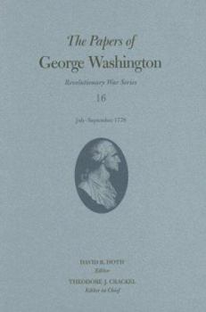 Hardcover The Papers of George Washington: July-September 1778 Volume 16 Book