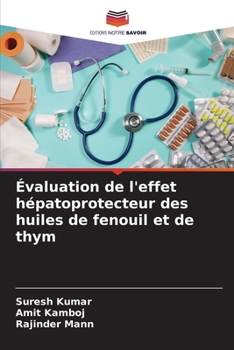 Paperback Évaluation de l'effet hépatoprotecteur des huiles de fenouil et de thym [French] Book