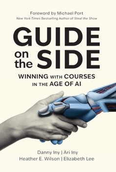 Hardcover Guide on the Side: Winning with Courses in the Age of AI Book