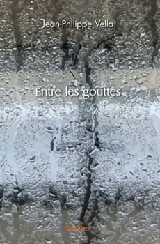 Paperback Entre les gouttes [French] Book