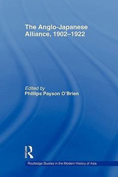 Paperback The Anglo-Japanese Alliance, 1902-1922 Book