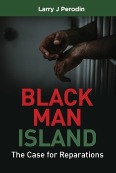 Paperback Black Man Island: The Case for Reparations Book