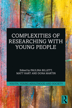 Complexities of Researching with Young People - Book  of the Youth, Young Adulthood and Society