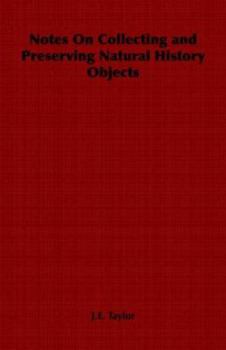 Paperback Notes On Collecting and Preserving Natural History Objects Book