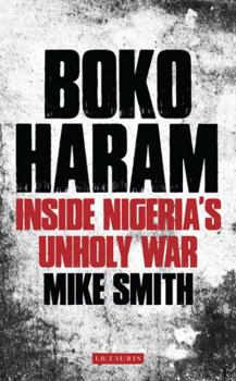 Hardcover Boko Haram: Inside Nigeria's Unholy War Book