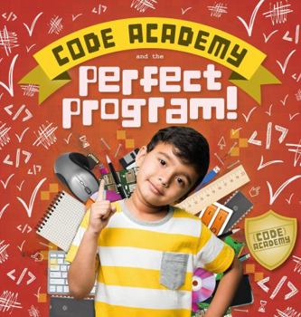Hardcover Code Academy and the Perfect Program! Book
