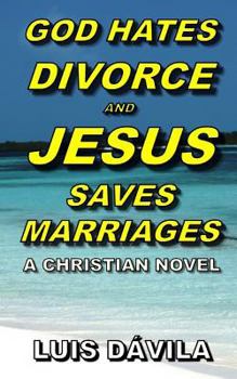 Paperback God Hates Divorce and Jesus Saves Marriages Book