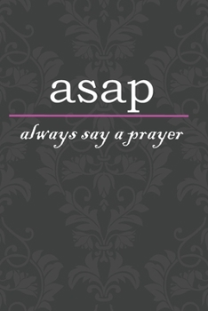 Paperback always say a prayer: Prayer Journal (Notebook) 6x9 Book