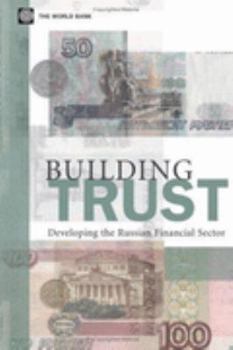 Paperback Building Trust: Developing the Russian Financial Sector Book