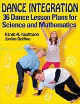 Paperback Dance Integration: 36 Dance Lesson Plans for Science and Mathematics Book