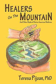 Healers on the Mountain: Traditional Native American Stories for Cleansing, Healing, Testing, and Preserving the Old Ways