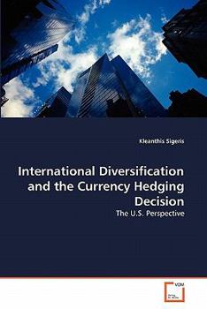 Paperback International Diversification and the Currency Hedging Decision Book
