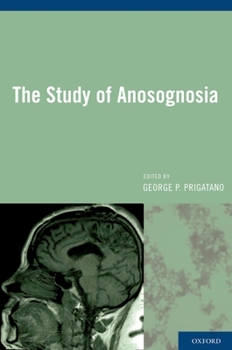 Hardcover The Study of Anosognosia Book