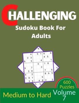 Paperback Challenging Sudoku Book for Adults Volume 7: 100 Sudoku New Big book for puzzles Book