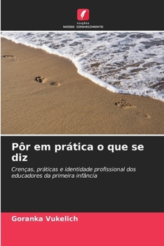 Paperback Pôr em prática o que se diz (Portuguese Edition) [Portuguese] Book