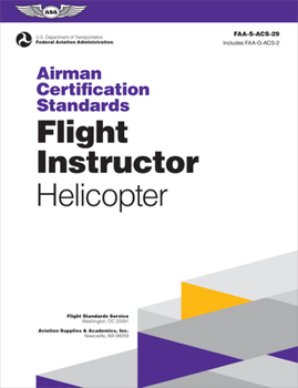 Paperback Airman Certification Standards: Flight Instructor - Helicopter (2025): Faa-S-Acs-29 Book