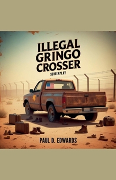 Paperback Illegal Gringo Crosser Book