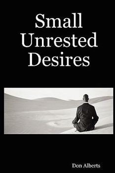 Paperback Small Unrested Desires Book