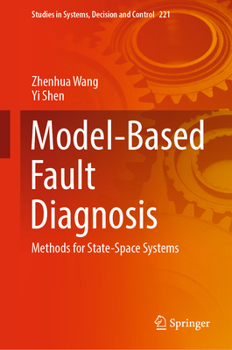 Hardcover Model-Based Fault Diagnosis: Methods for State-Space Systems Book