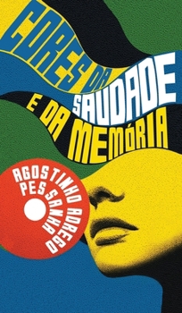 Hardcover Cores da Saudade e da Memória [Portuguese] Book