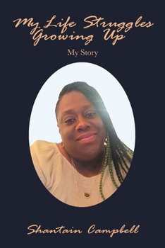 Paperback My Life Struggles Growing Up: My Story Book