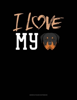 Paperback I Love My Rottweiler: Genkouyoushi Notebook Book