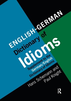 Paperback English/German Dictionary of Idioms: Supplement to the German/English Dictionary of Idioms Book