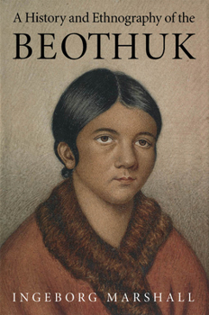 Paperback A History and Ethnography of the Beothuk Book