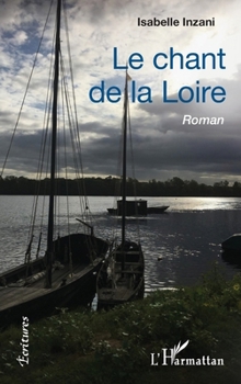 Paperback Le chant de la Loire [French] Book