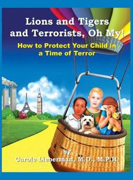 Hardcover Lions and Tigers and Terrorists, Oh My! Book
