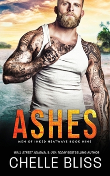 Ashes - Book #9 of the Men of Inked: Heatwave