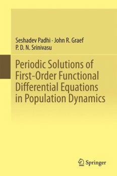Hardcover Periodic Solutions of First-Order Functional Differential Equations in Population Dynamics Book