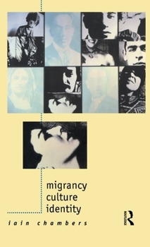 Hardcover Migrancy, Culture, Identity (Comedia) Book