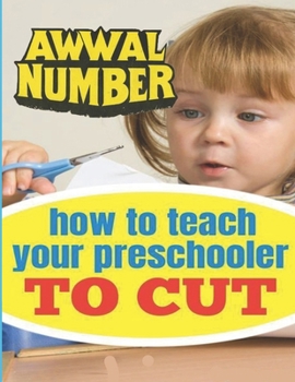 Paperback Awwal Number: how to teach your preschooler to cut Book