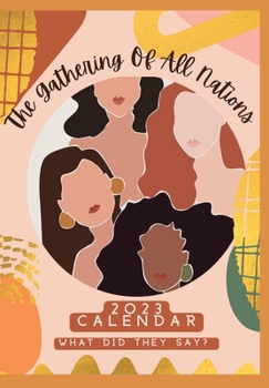 Paperback The Gathering of all Nations 2023 Calendar Book