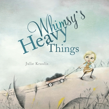 Hardcover Whimsy's Heavy Things Book