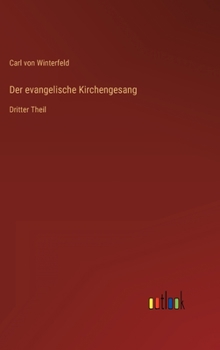 Hardcover Der evangelische Kirchengesang: Dritter Theil [German] Book