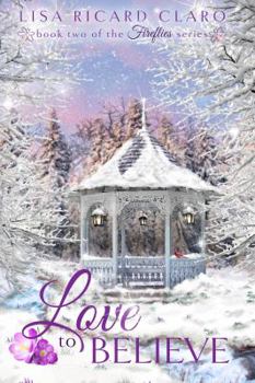 Paperback Love to Believe: Fireflies Book 2 Book