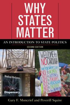 Paperback Why States Matter: An Introduction to State Politics, Second Edition Book