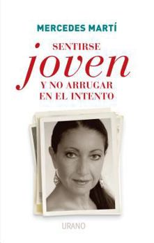 Paperback Sentirse Joven y No Arrugar En El Intento [Spanish] Book