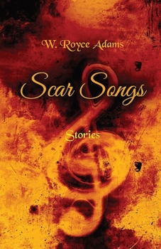 Scar Songs: Stories